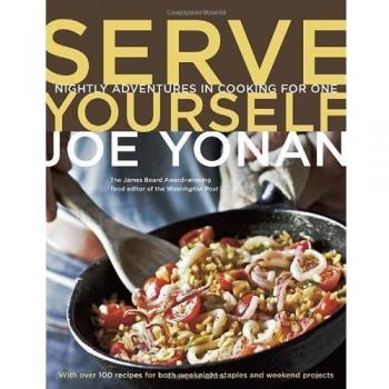 Serve Yourself : Nightly Adventures in Cooking for One Paperback