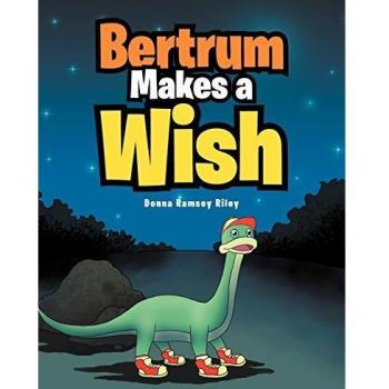 Bertrum Makes a Wish