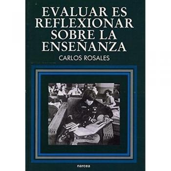 Evaluar es reflexionar sobre la enseñanza