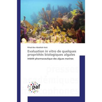Evaluation in vitro de quelques propriétés biologiques algales