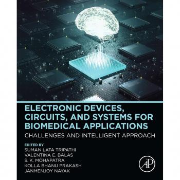 Electronic Devices Circuits and Systems for Biomedical Applications