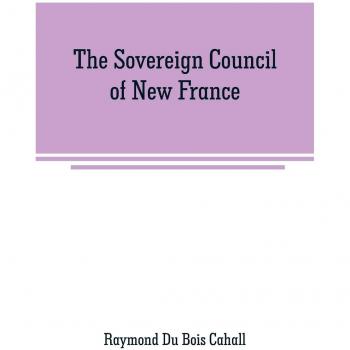 The Sovereign Council of New France