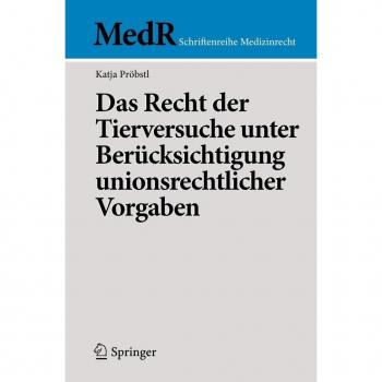 Vitalsource Technologies, Inc. Das Recht Der Tierversuche Unter Berucksichtigung Unionsrechtlicher Vor