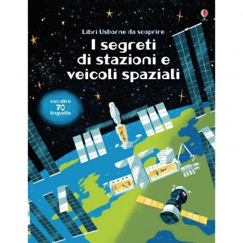 I segreti di stazioni e veicoli spaziali. Libri da scoprire