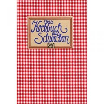 Das Kochbuch aus Schwaben