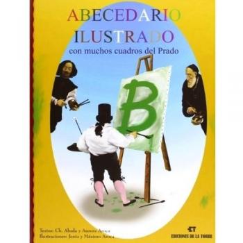 Abecedario ilustrado con muchos cuadros del Prado (Tapa dura).