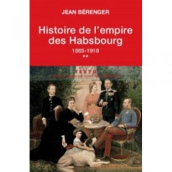 Histoire de l'empire des Habsbourg : Tome 2, 1665-1918