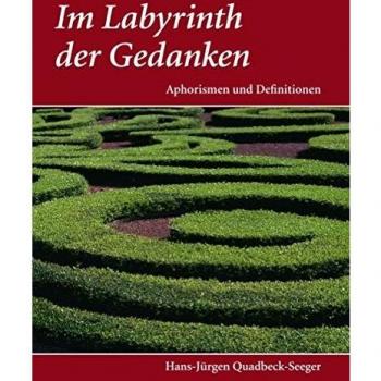 Im Labyrinth der Gedanken: Aphorismen und Definitionen