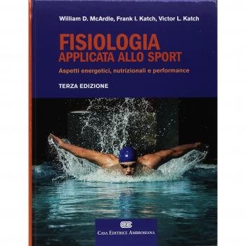 Fisiologia applicata allo sport. Aspetti energetici, nutrizionali e performance. Con Contenuto digitale (fornito elettronicamente)