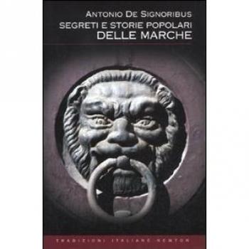 Segreti E Storie Popolari Delle Marche