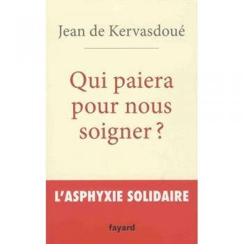 Qui paiera pour nous soigner ?