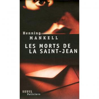 LES MORTS DE LA SAINT-JEAN