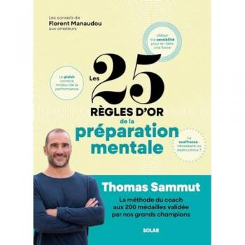 Les 25 règles d'or de la préparation mentale