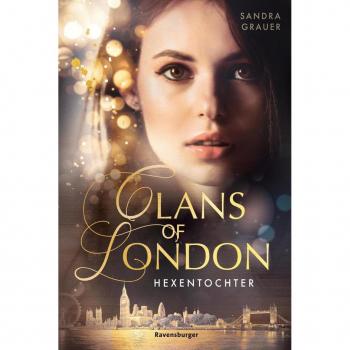 Clans of London, Band 1: Hexentochter