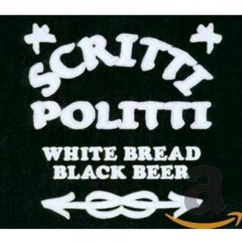 White Bread,Black Beer