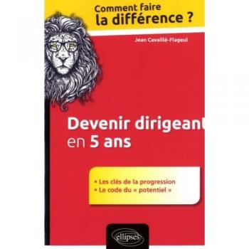 Devenir dirigeant en 5 ans