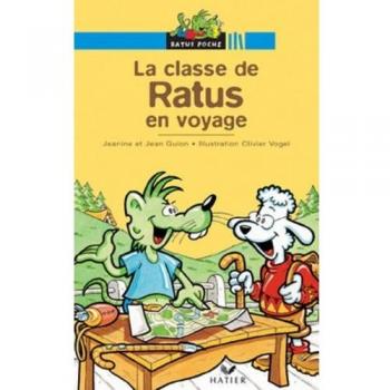 Bibliotheque De Ratus: LA Classe De Ratus Part En Voyage