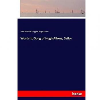 Words to Song of Hugh Allone, Sailor