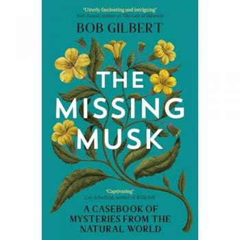 Bob Gilbert The Missing Musk