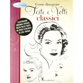 Come disegnare teste e volti classici