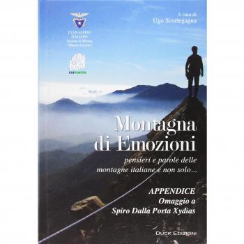 Montagna di emozioni. Pensieri e parole delle montagne italiane e non solo...