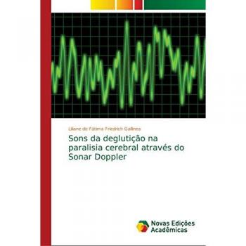 Sons da deglutição na paralisia cerebral através do Sonar Doppler