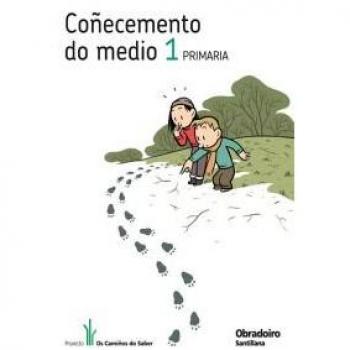 Coñecemento do medio 1 primaria os camiños do saber.