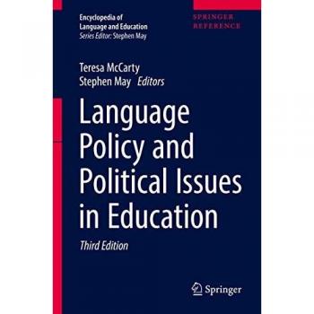 Language Policy and Political Issues in Education (Encyclopedia of Language and Education)