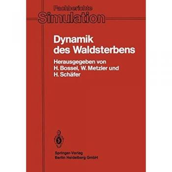 Dynamik des Waldsterbens: Mathematisches Modell und Computersimulation