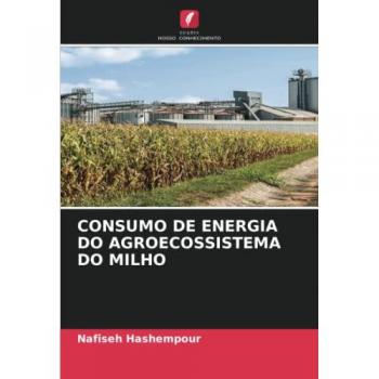 CONSUMO DE ENERGIA DO AGROECOSSISTEMA DO MILHO