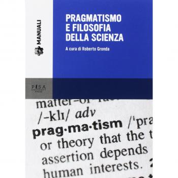 Pragmatismo e filosofia della scienza