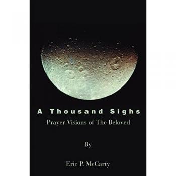 A Thousand Sighs: Prayer Visions of The Beloved