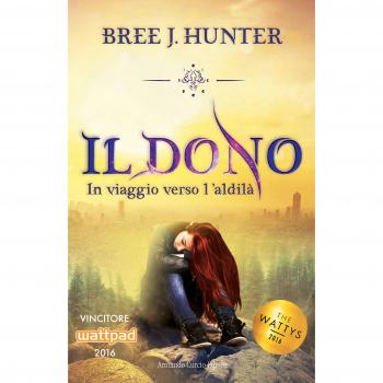 Il dono. In viaggio verso l'aldilà