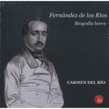 FERNANDEZ DE LOS RIOS BIOGRAFIA BREVE