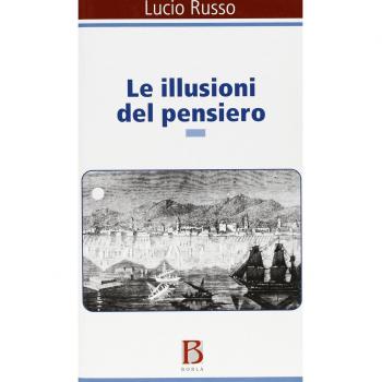 Le illusioni del pensiero. La psicoanalisi tra ragione e follia