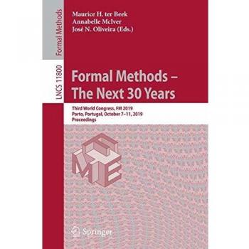 Formal Methods The Next 30 Years