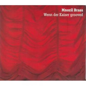 Mnozil Brass : Quand l'Empereur Groove