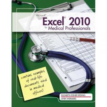 Microsoft Excel 2010 for Medical Professionals