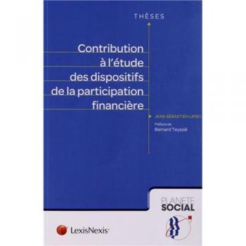 Contribution a l etude des dispositifs de la participation financiere