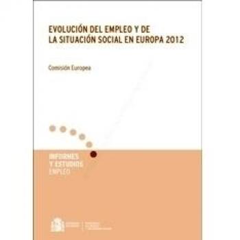 Evolución del empleo y de la situación social en Europa 2012