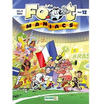 Les Footmaniacs, Tome 12 :