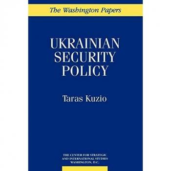 Ukrainian Security Policy (The Washington Papers)