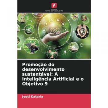 Kataria, Jyoti: Promoção do desenvolvimento sustentável: A Inteligência Artificial e o Objetivo 9