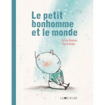 Le petit bonhomme et le monde