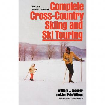 Lederer, William J.: Complete Cross-Country Skiing and Ski Touring