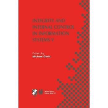Integrity and Internal Control in Information Systems V