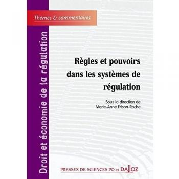 Règles et pouvoirs dans les systèmes de régulation, tome 2 : Forum de la régulation économique