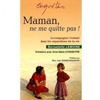 Maman , ne me quitte pas