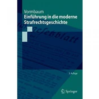Einfuhrung in Die Moderne Strafrechtsgeschichte
