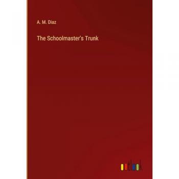 The Schoolmaster's Trunk
